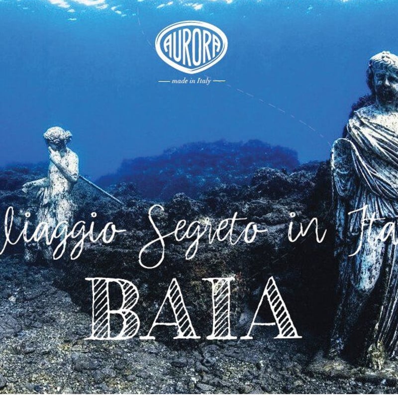 AURORA】Viaggio Segreto BAIA di Napoli/ヴィアッジオ セ