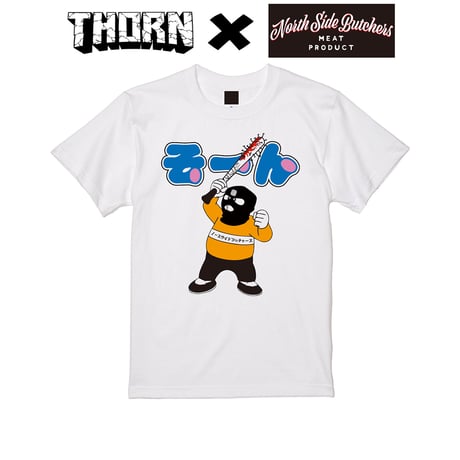 THORN×NORTH SIDE BUTCHERS 『ジャイアン』 T-shirt WHITE