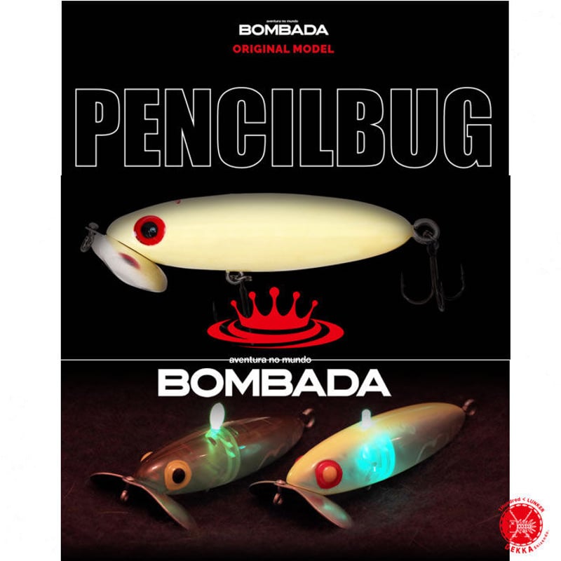 BOMBADA / ボンバダ 【 PENCILBUG / ペンシルバグ 】 | DEKKA