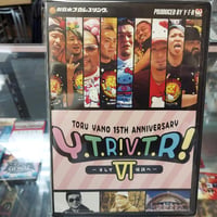 TORU YANO <ｷﾞﾘｷﾞﾘ>15TH ANNIVERSARY　Ｙ・Ｔ・Ｒ　Ｖ・Ｔ・Ｒ　Ⅵ　～そして伝説へ？～