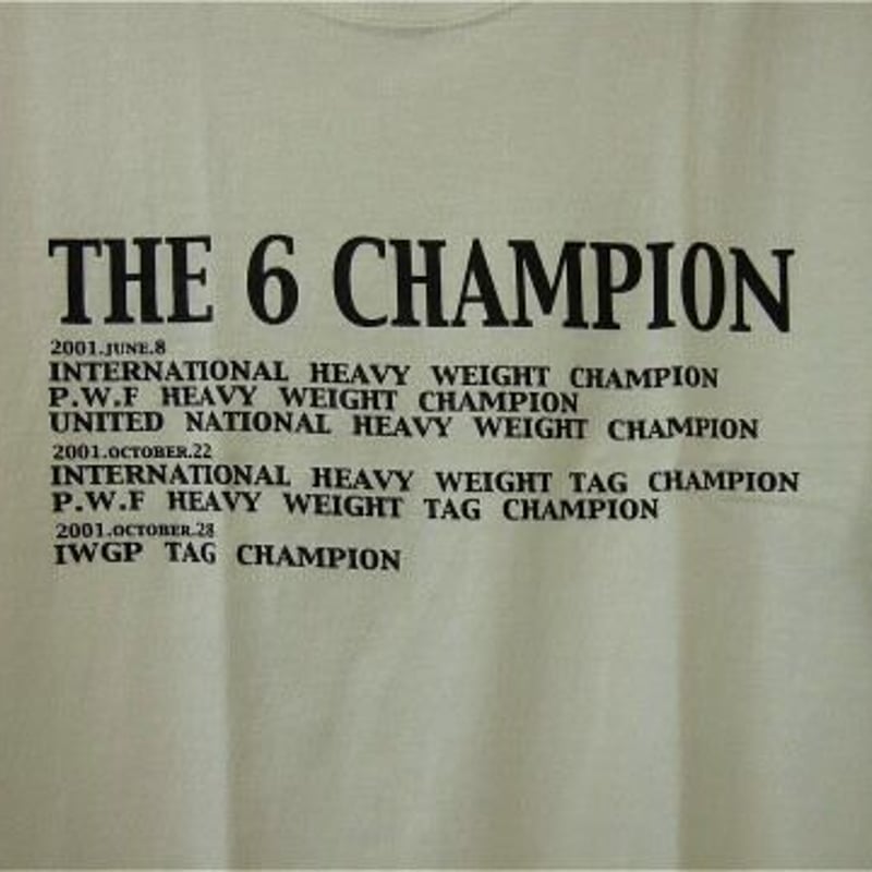 武藤敬司 六冠達成記念 THE6CHAMPION Tシャツ Lサイズ | プロレス
