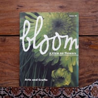Bloom / a horti - cultural view Issue 02