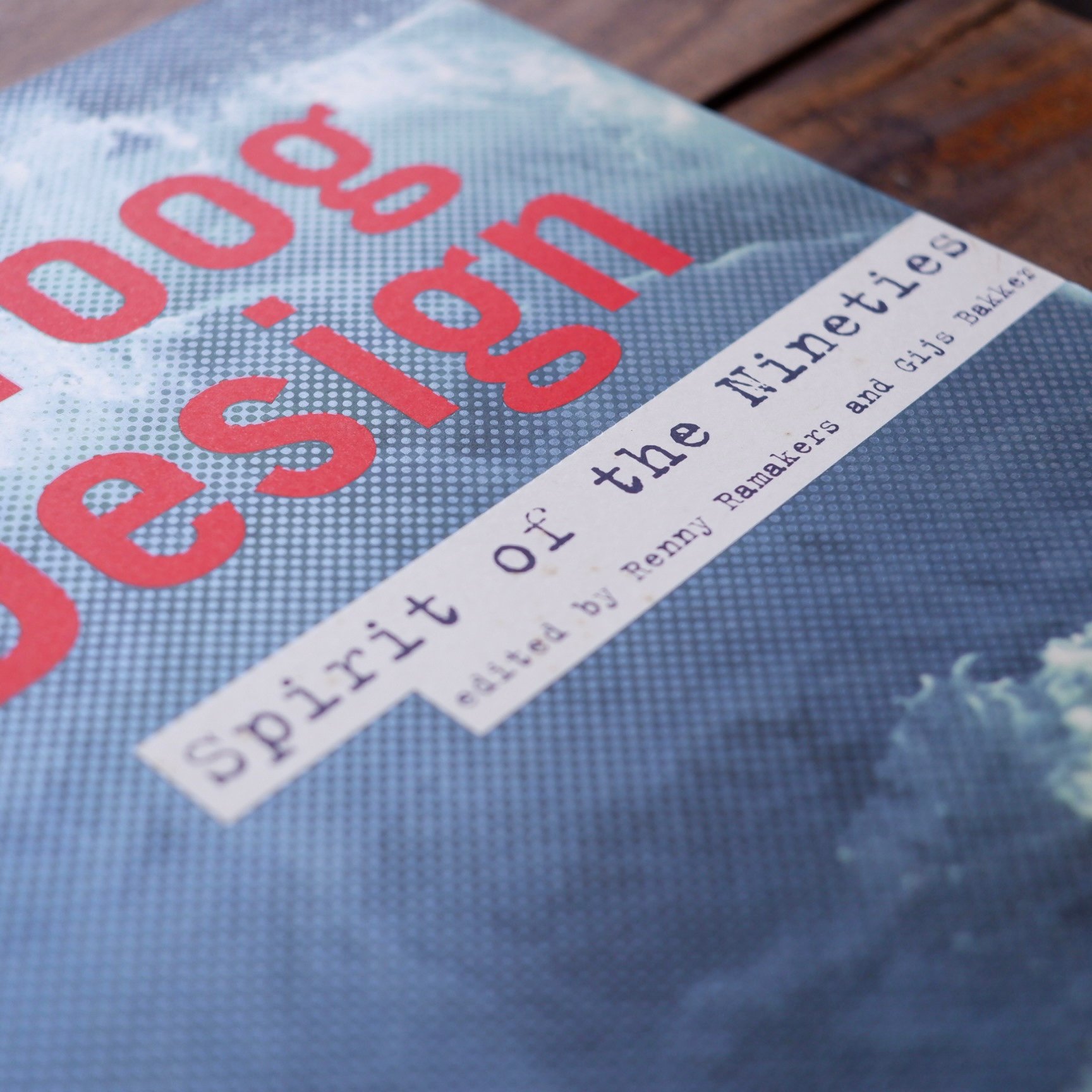 Droog Design: Spirit of the Nineties | すなば書房