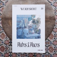 WORKSIGHT 23号：料理と場所 Plates ＆ Places