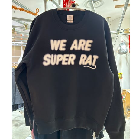 WE ARE SUPER RAT CRUE NECK SWEAT 【LIMITED EDITION】