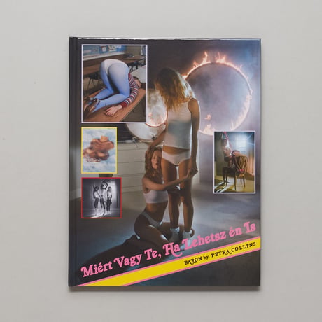 Baron Issue 6 : Miért vagy te, ha lehetsz én is? by Petra Collins / Petra Collins