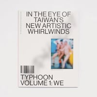 Typhoon - In the Eye of Taiwan’s New Artistic Whirlwinds