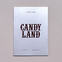 Volume 5: Candy Land / Cake Zine