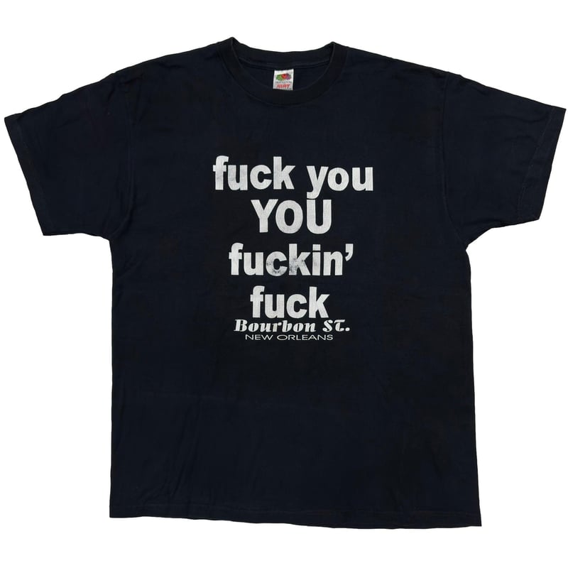 FUCK YOU YOU FUCKIN FUCK Tシャツ vintage 00s fuck you fuckin' fuck T-shirt | What'z up