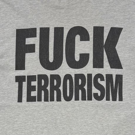 OLD&VINTAGE FUCK TERRORISM ALL SPORT ASH GREY MEDIUM 8737