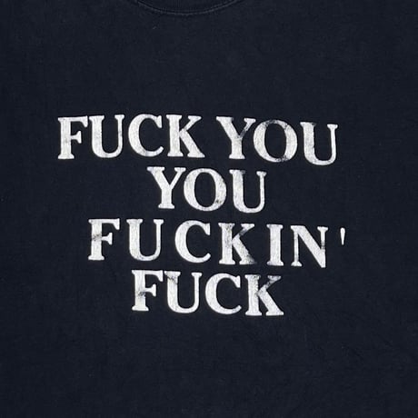 OLD & VINTAGE FUCK YOU YOU FUCKIN' FUCK FITS XL 3643