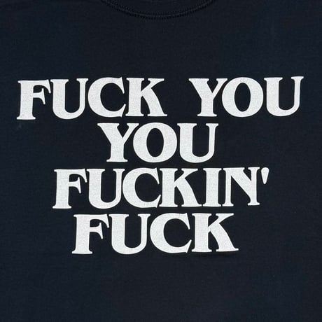 OLD & VINTAGE FUCK YOU YOU FUCKIN' FUCK FRUIT OF THE LOOM LARGE 4003