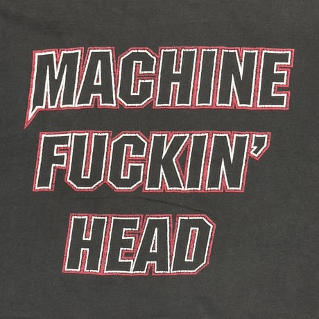 MACHINE HEAD MACHINE FUCKIN' HEAD TOP SHIRT XXL 9405