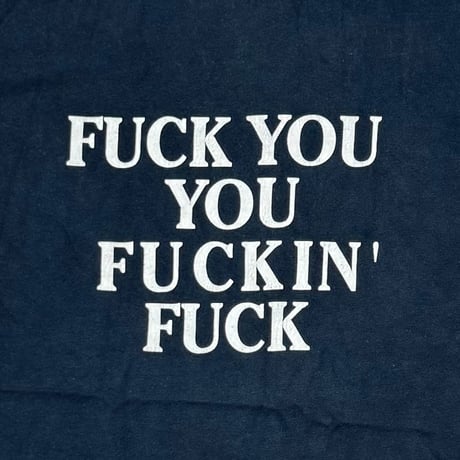 OLD & VINTAGE FUCK YOU YOU FUCKIN' FUCK FRUIT OF THE LOOM MEDIUM 4203
