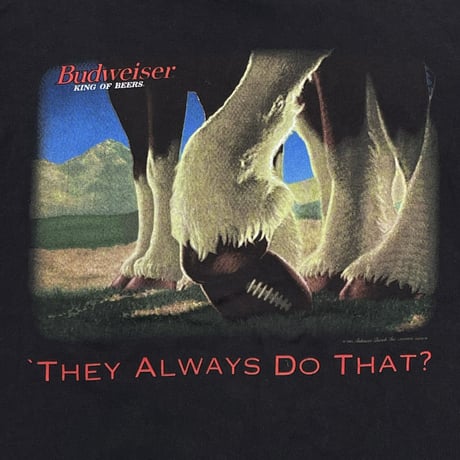 Budweiser 1995 THEY ALWAYS DO THAT? WILD OATS LARGE 0526