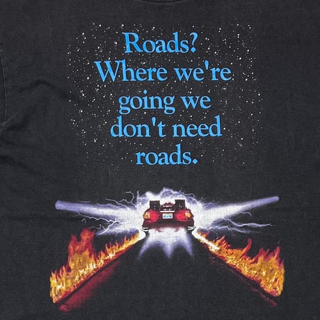 BACK TO THE FUTURE Roads? Where we're going we don't need roads. FITS XL 9537