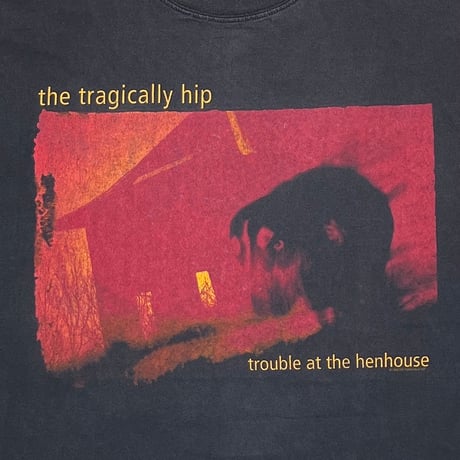 THE TRAGICALLLY HIP 1996 TROUBLE AT THE HEN HOUSE BROCKUM XL 1400