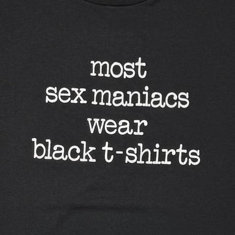 OLD & VINTAGE most sex maniacs wear black t-shirts SCREEN STARS LARGE 6879