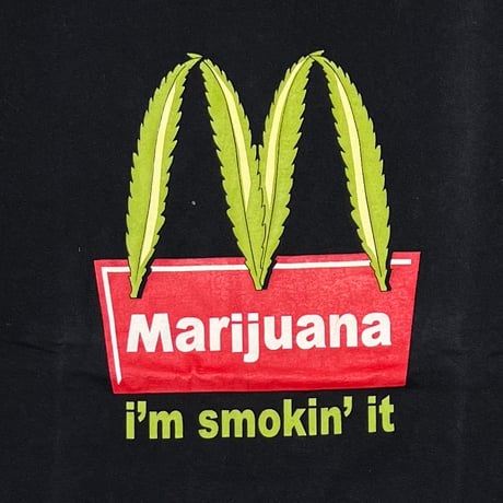 OLD & VINTAGE Marijuana i'm smokin' it McDonald's PARODY FITS LARGE 9538