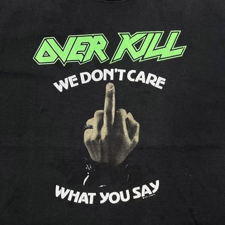 OVER KILL 1992 WHAT YOU SAY FITS XL