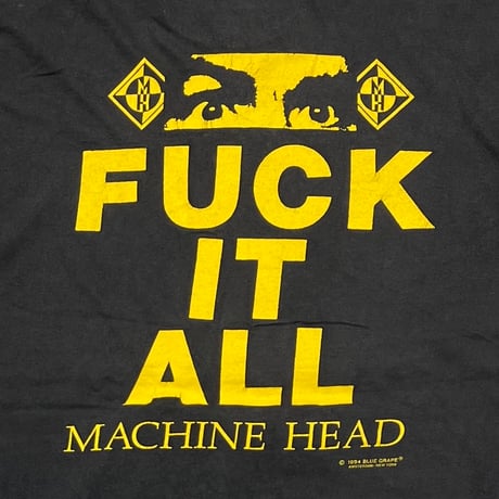 MACHINE HEAD 1994 FUCK IT ALL FITS XL 6882