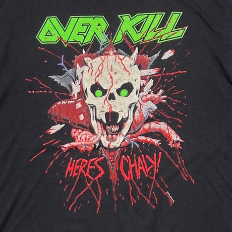 OVER KILL HERES CHALY WE CAME TO SHRED TEE JAYS XL 5406