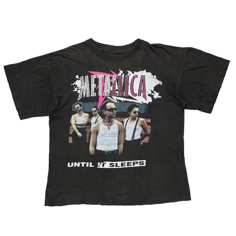 METALLICA UNTIL IT SLEEPS BOOTLEG EURO FITS LARGE 8188