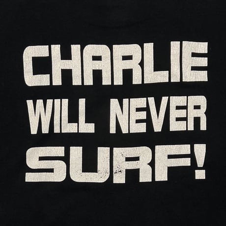 CHARLES MANSON CHARLIE WILL NEVER SURF! LARGE 7218