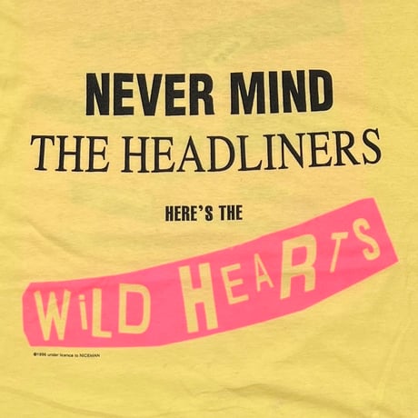 WILD HEARTS NEVER MIND THE HEADLINERS YELLOW HANES XL 5902