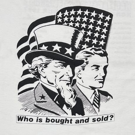 RAGE AGAINST THE MACHINE BARBARA KRUGER Who is bought and sold? WHITE TULTEX LARGE 8500