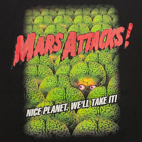 MARS ATTACKS NICE PLANET WE'LL TAKE IT FITS XL 2353