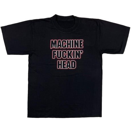 MACHINE HEAD MACHINE FUCKIN HEAD FITS LARGE 9143
