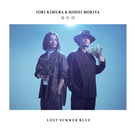 木村イオリ&森田晃平デュオ / Lost Summer Blue