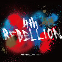 TRI4TH / 『4th Rebellion』