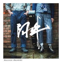 MASSAN × BASHIRY / 『阿吽』