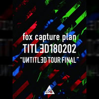 fox capture plan / 『TITLED180202 "UNTITLED TOUR FINAL" (DVD)』