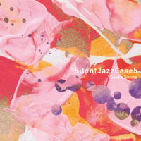 島裕介 / Silent Jazz Case 5