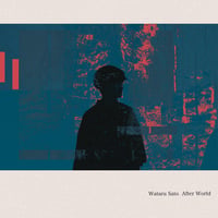 Wataru Sato / 『After World』