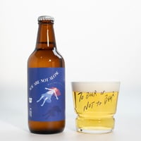 瓶 330ml 「YOU ARE NOT ALONE」Brut IPA