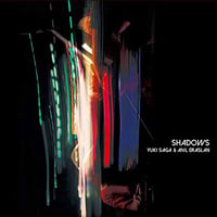 Shadows／さがゆき＆ANIL ERASLAN　B84F