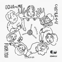 OCHA∞ME「FUCK YOU/ハートがまっぷたつ」7inch