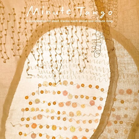 V.A./Minute Tango: a compilation of short tracks each about one-minute long