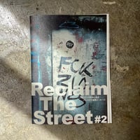 『Reclaim The Street』#2