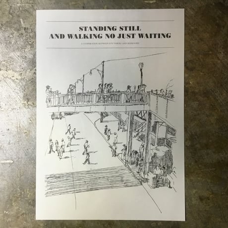 JUN YABUKI『STANDING STILL AND WALKING NO JUST WAITING』