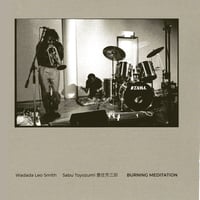 Wadada Leo Smith&Sabu Toyozumi:Burning Meditation(NBCD-110)