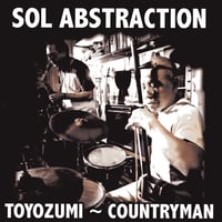 Toyozumi~Countryman:Sol Abstraction