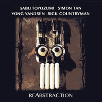 Sabu Toyozumi,Simon Tan,Yong Yandsen,Rick Countryman:Reabstraction