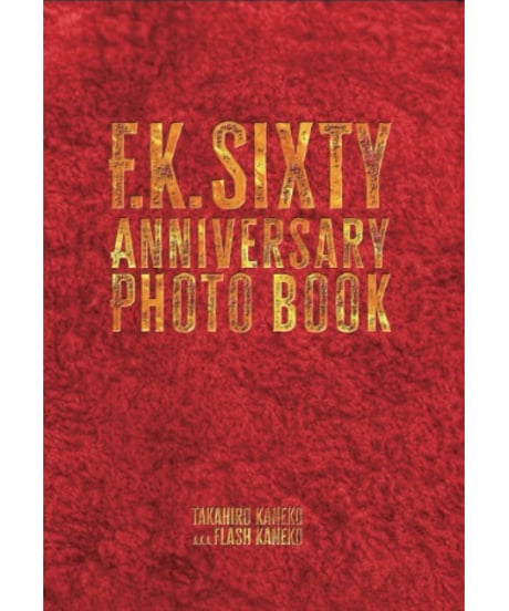 F.K. SIXTY ANNIVERSARY PHOTO BOOK