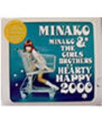 CD『HEARTY HAPPY 2000』－MINAKO&THE GIRLS BROTHERS