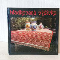 スロバキア刺繍 サテンステッチ伝統技法書 " Hladkovana Vysivka "